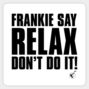 Frankie Say Relax Sticker